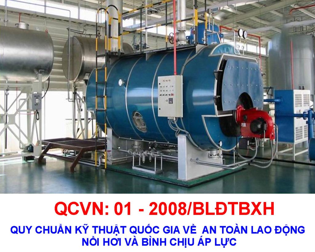 QUY CHUẨN KỸ THUẬT QUỐC GIA VỀ AN TOÀN LAO ĐỘNG NỒI HƠI VÀ BÌNH CHỊU ÁP LỰC